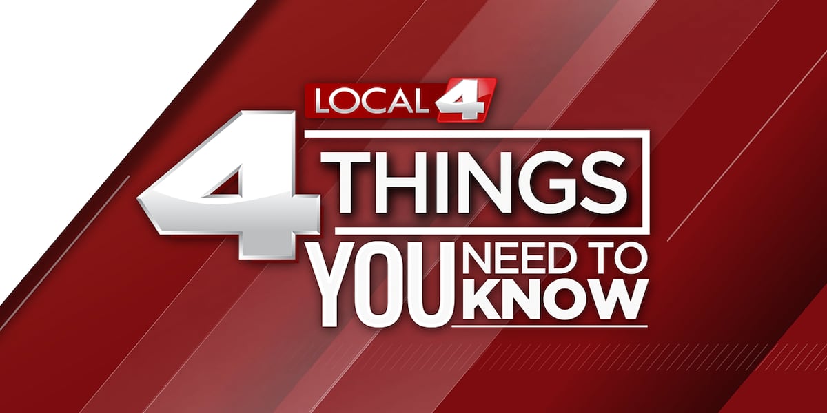 Local4’s Four Things You Need to Know for October 29, 2025